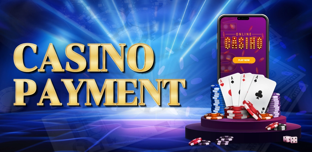 Casino Payment